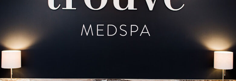 Trouvé Medspa