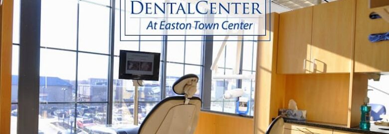 The Dental Center at Easton Town Center