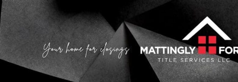 Mattingly Ford Title Services, LLC – Cincinnati