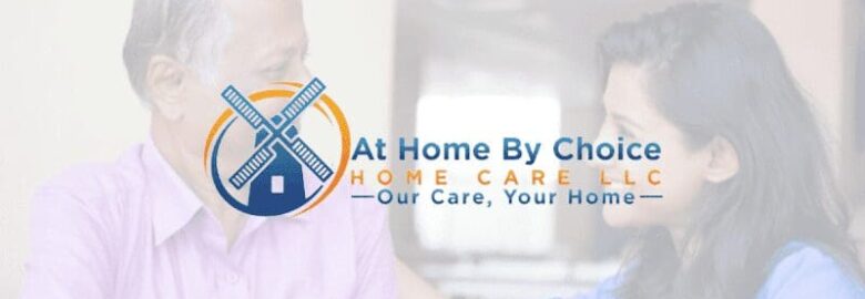 At Home By Choice Home Care LLC