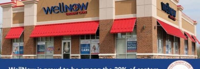 WellNow Urgent Care