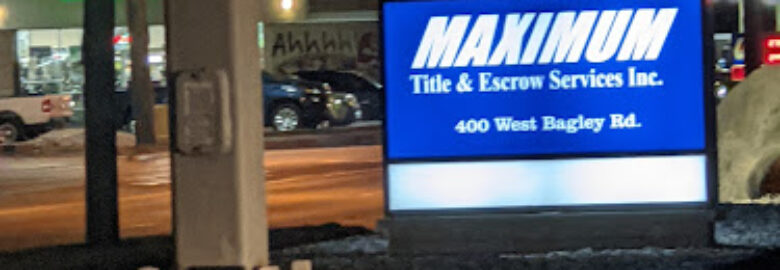 Maximum Title & Escrow Services,