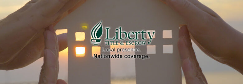 Liberty Title & Escrow